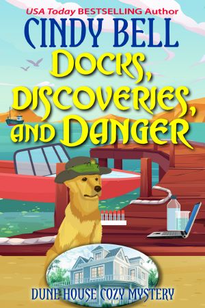 [Dune House Cozy Mystery 32] • Docks, Discoveries, and Danger